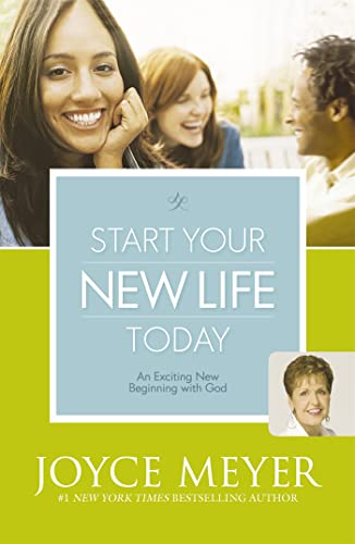 Start Your New Life Today: An Exciting New Beginning with God von Hodder & Stoughton